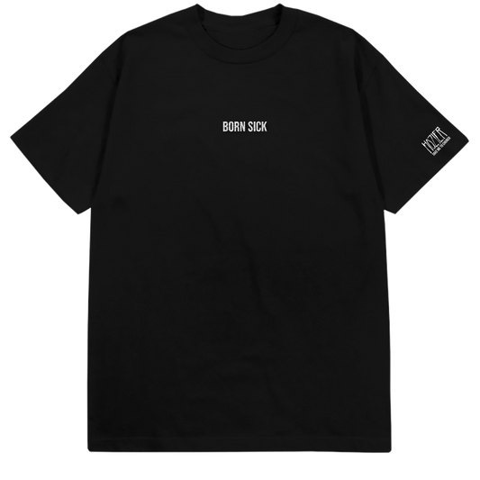 Born Sick Tee
